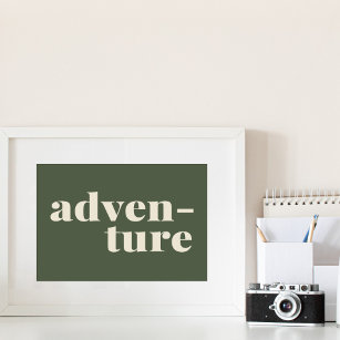Adventure   Simple Inspirational Quote Green Poster