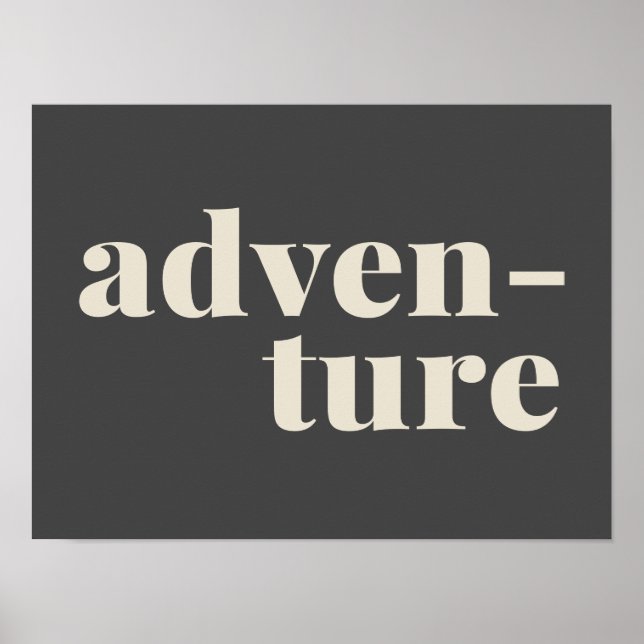 Adventure | Simple Inspirational Travel Quote Gray Poster (Front)