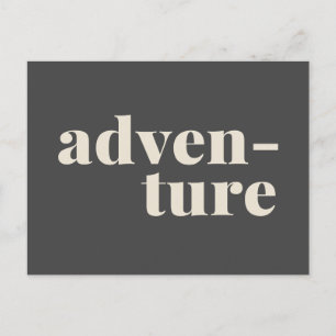 Adventure   Simple Inspirational Travel Quote Grey Postcard