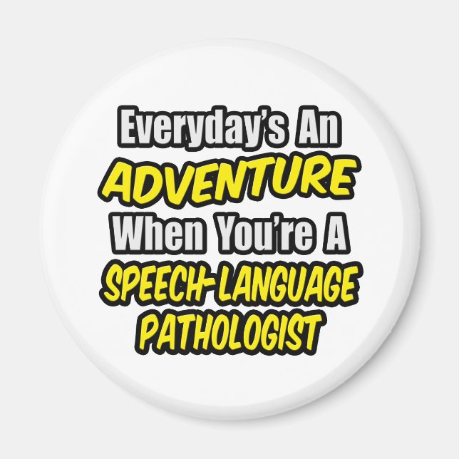 Adventure...Speech-Language Pathologist Magnet (Front)