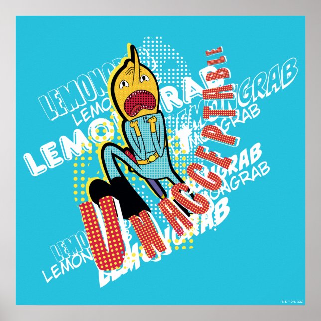 Adventure Time | Lemon Grab "UNACCEPTABLE" Poster (Front)