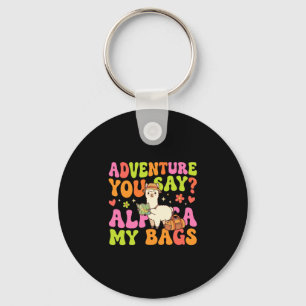Adventure you say alpaca my bags performance  key ring
