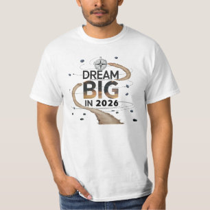 Adventurous Compass "Dream Big 2026" Value T-Shirt