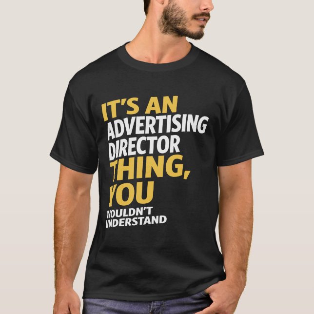 Advertising Director T-Shirt (Front)
