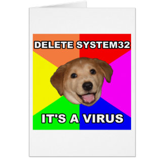 Advice Dog says: Delete the Virus