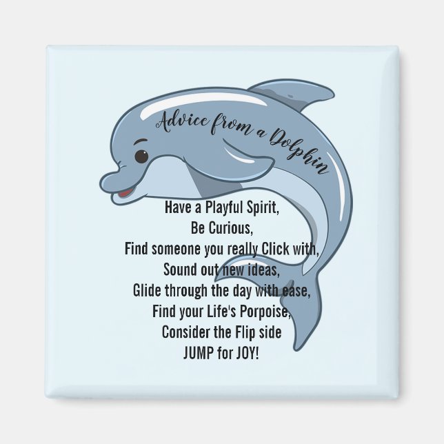 Advice from a Dolphin Magnet (Front)