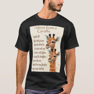 Advice from a Giraffe SKY Classic T-Shirt
