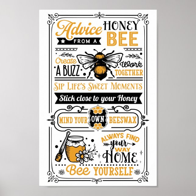 Advice From A Honey Bee Cute Quote Poster (Front)