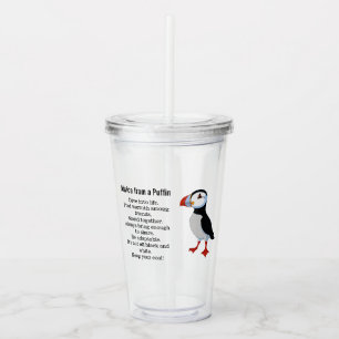 Advice from a Puffin Design Acrylic Tumbler