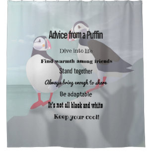 Advice from a Puffin Design Shower Curtain