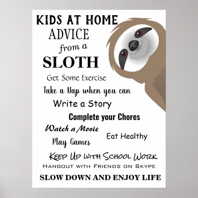 Advice from a Sloth for Kids at Home Poster (Front)