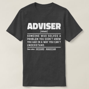 Adviser Noun Definition Retirement Funny T-Shirt