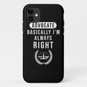 Advocate Basically Lawyer Is Always Right Case-Mate iPhone Case