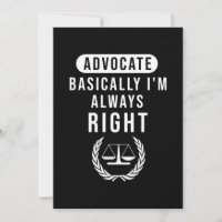 Advocate Basically Lawyer Is Always Right