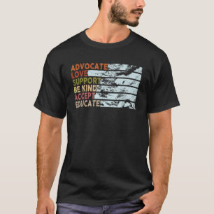 Advocate Love Support Accept Be Kind Autism Awaren T-Shirt