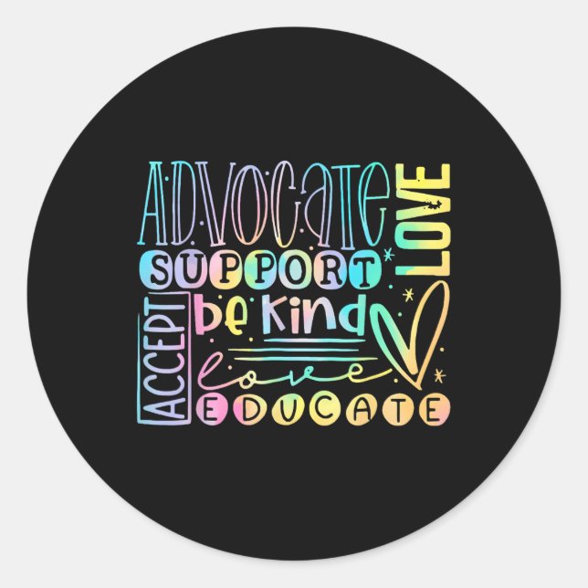 Advocate Love Support Accept Be Kind  Classic Round Sticker (Front)
