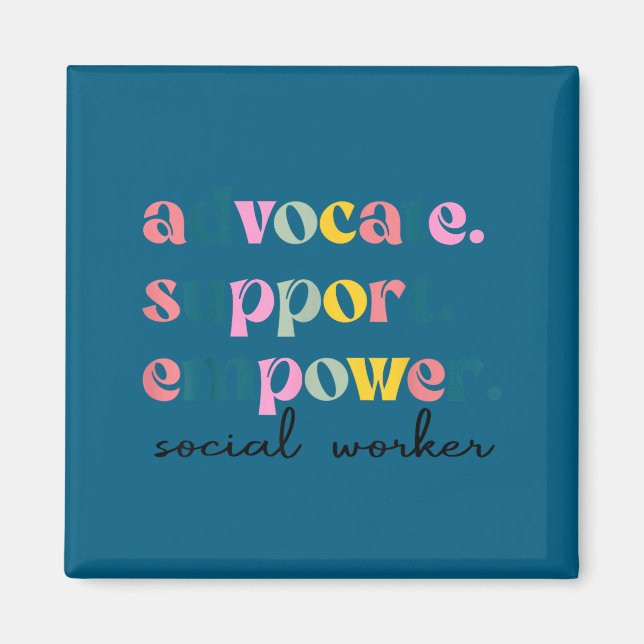 Advocate support empower cute social worker magnet (Front)