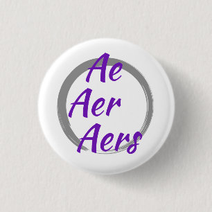 Ae Aer Aers Pronouns with Grey Circle 3 Cm Round Badge