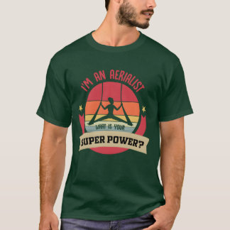 Aerial dance Aerial dance Aerial sports Aerial fun T-Shirt