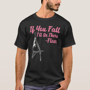 Aerial Silk The Of Pretending It Doesn t Hurt Aeri T-Shirt