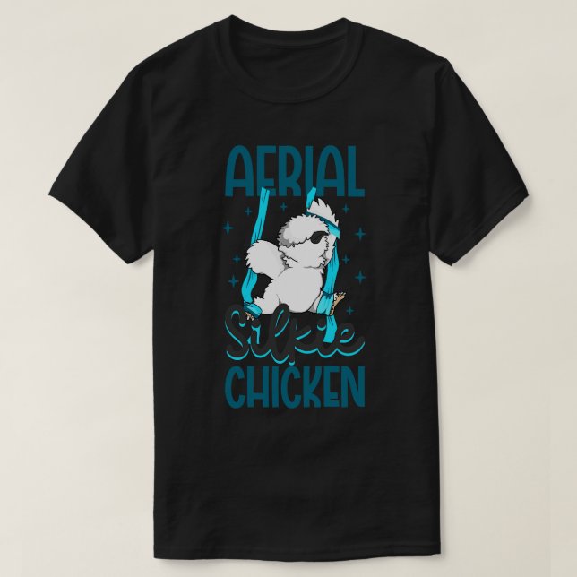 Aerial Silk Yoga Aerial Silkie Chicken T-Shirt (Design Front)