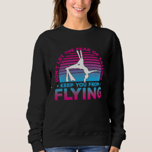 Aerial Silks For Aerial Dancer Silk Aerialist Air Sweatshirt