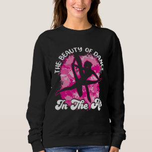 Aerial Silks yoga The Beauty of Dance Aerialist Ae Sweatshirt