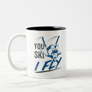 Aerial Skiing Freestyle Skier You Ski I Fly Two-Tone Coffee Mug