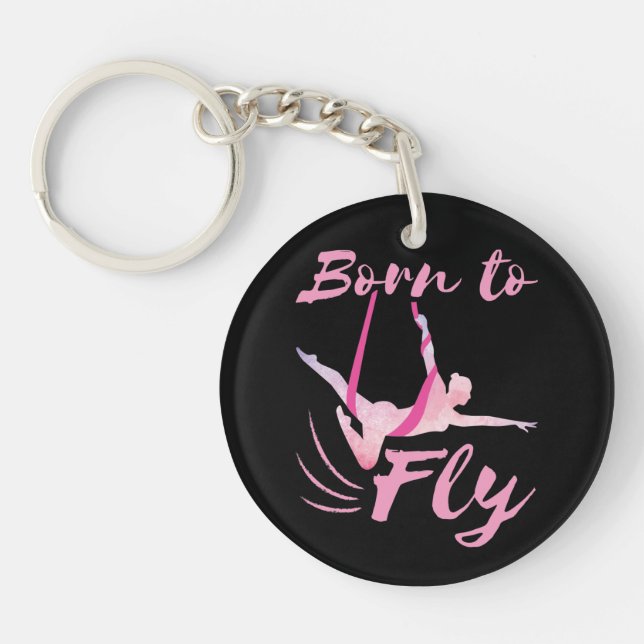 Aerial Yoga Born to Fly  Key Ring (Front)