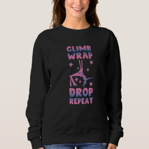 Aerialist Aerial Yoga Performer Silk Acrobatics  5 Sweatshirt