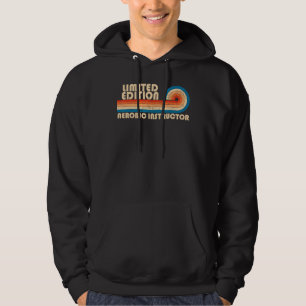 AEROBIC INSTRUCTOR Funny Job Title Profession Birt Hoodie