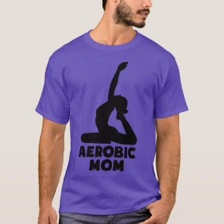 Aerobic Mum T-Shirt