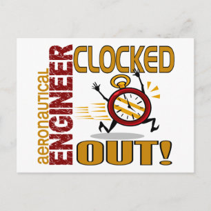 Aeronautical Engineer Clocked Out Postcard