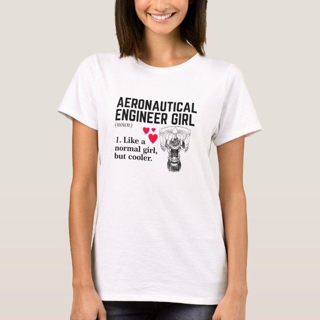 Aeronautical Engineer Girl T-Shirt (Front)