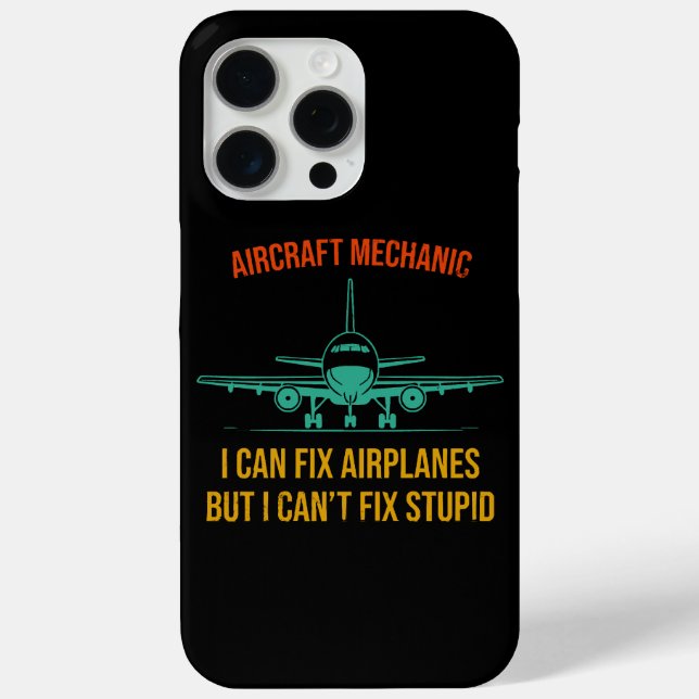 Aeroplane mechanic i can fix aeroplanes but i can' Case-Mate iPhone case (Back)