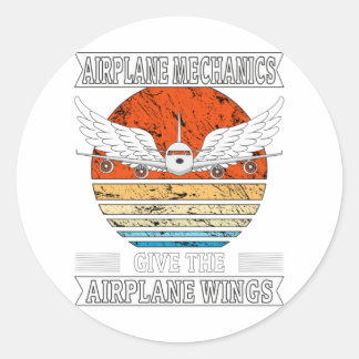 Aeroplane Mechanics Give The Aeroplane Wings Classic Round Sticker