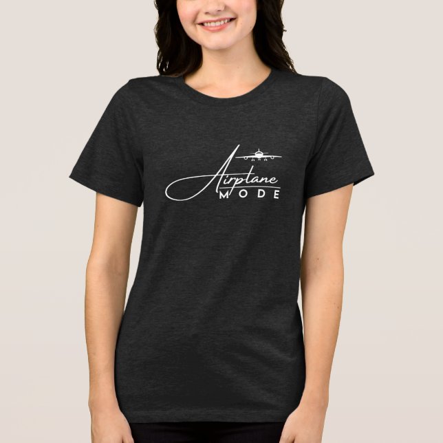 Aeroplane Mode,Cool Script & Aeroplane,Travel Quot Tri-Blend Shirt (Front)