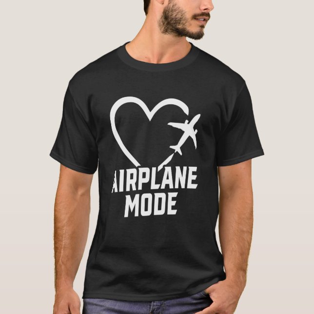 Aeroplane Mode Pilot Aeroplane Plane Aviation  34 T-Shirt (Front)