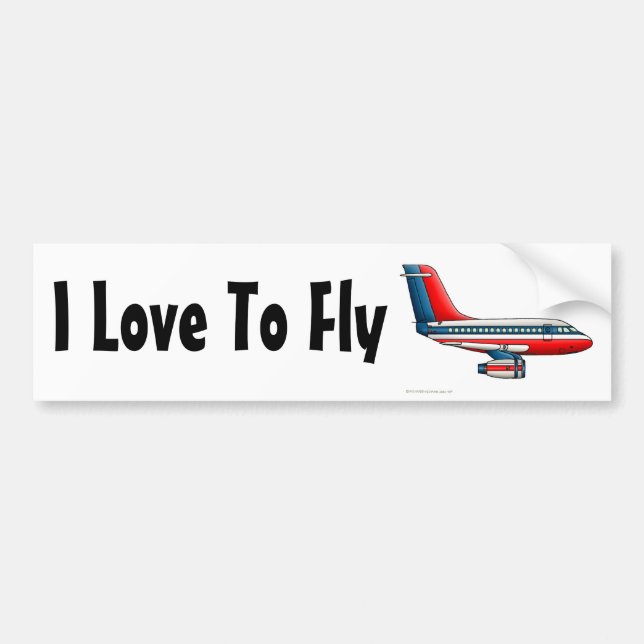 "Aeroplane Passenger Jet Plane, I Love To Fly… Bumper Sticker (Front)