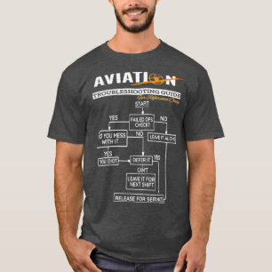 Aeroplane Pilot Funny Pilot Troubleshooting Tee
