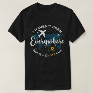 Aeroplane Travel Map - I Haven't Been Everywhere T-Shirt