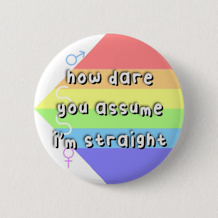 Aerosexual Pride - “How Dare You Assume” - LGBT 6 Cm Round Badge
