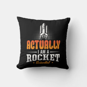 Aerospace Engineer Actually I Am A Rocket Science Cushion