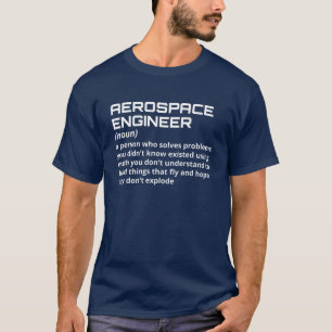 Aerospace Engineer - Funny Definition W-1 T-Shirt