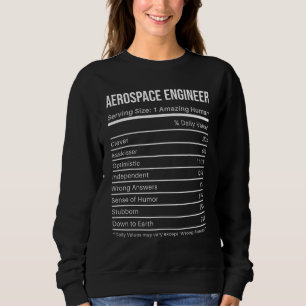 aerospace engineer Nutritional Values  Nutrition F Sweatshirt