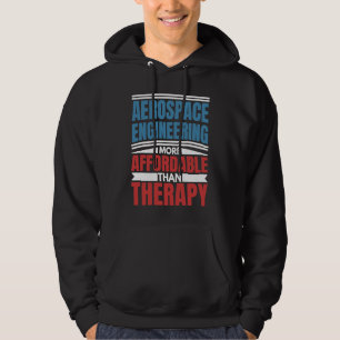 Aerospace Engineering Is Therapy  Engineer Graphic Hoodie