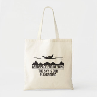 Aerospace Engineering The Sky Is Our Playground Tote Bag