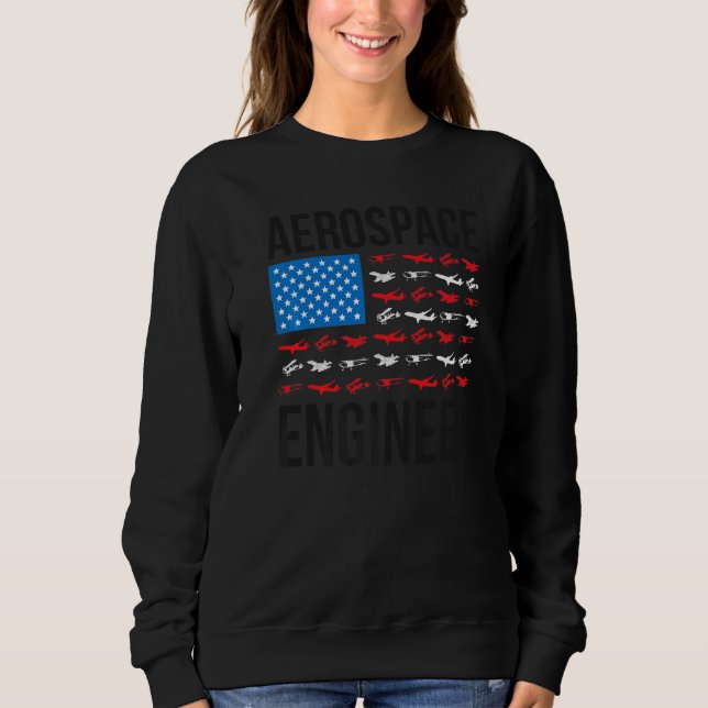 Aerospace Engineering US Flag Aerospace Engineer W Sweatshirt (Front)