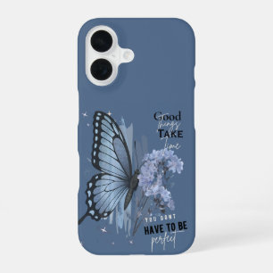 Aesthetic Blue Butterfly Motivational Quote - Good iPhone 16 Case