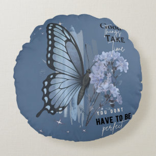 Aesthetic Blue Butterfly Motivational Quote - Good Round Cushion